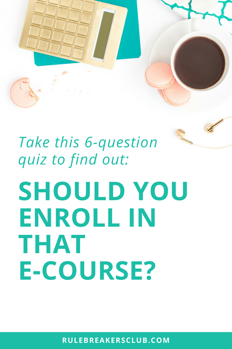 Answer these six questions to find out if the e-course you're thinking of buying is right for you.