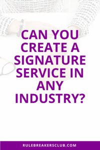 How to get more consistent clients by creating a signature service for your business.