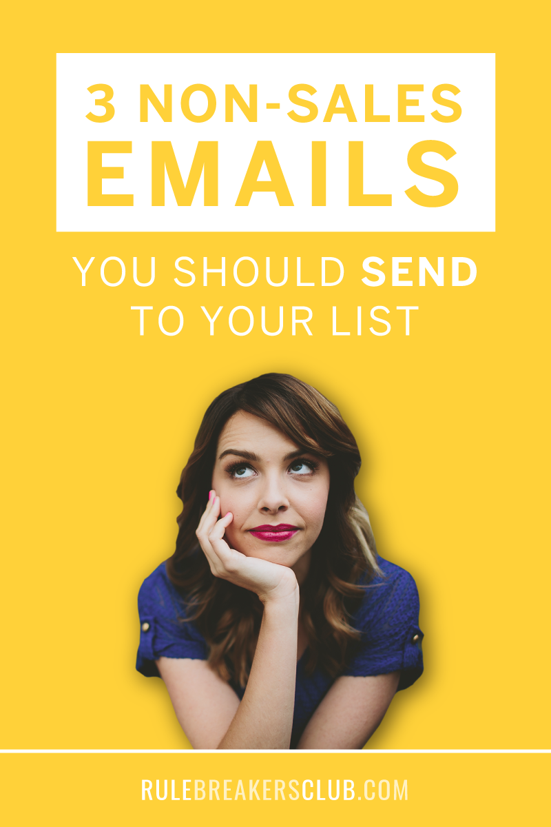 3 Non-Sales Emails You Should Send to Your List