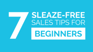 7 Essential Sales Tips for Beginners