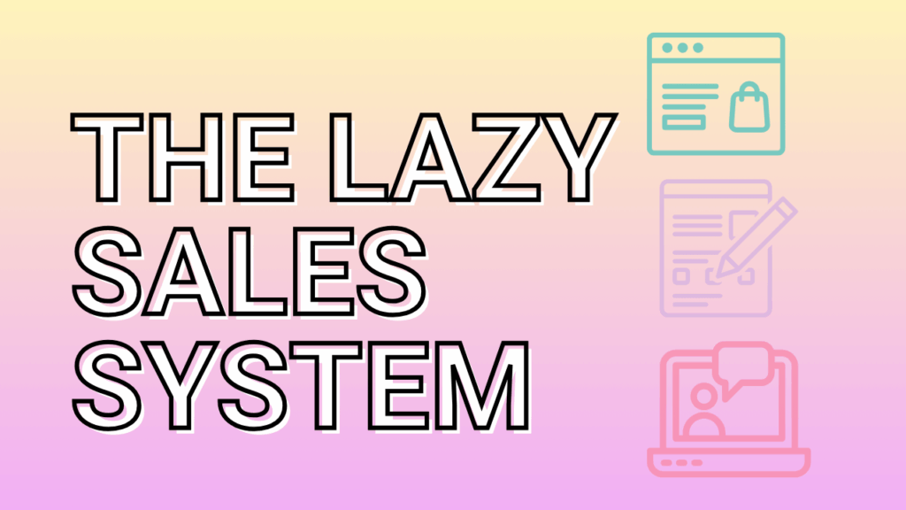 Lazy Sales System