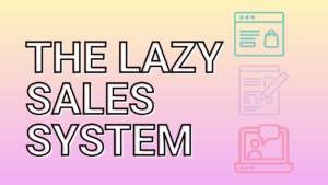 Lazy Sales System