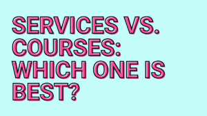 Services vs. Courses