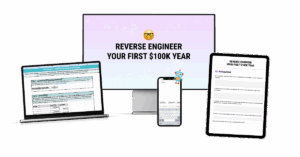 Reverse Engineer Your First $100K Year