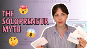 Solopreneur myth concept – building a real business instead of a job that depends on you